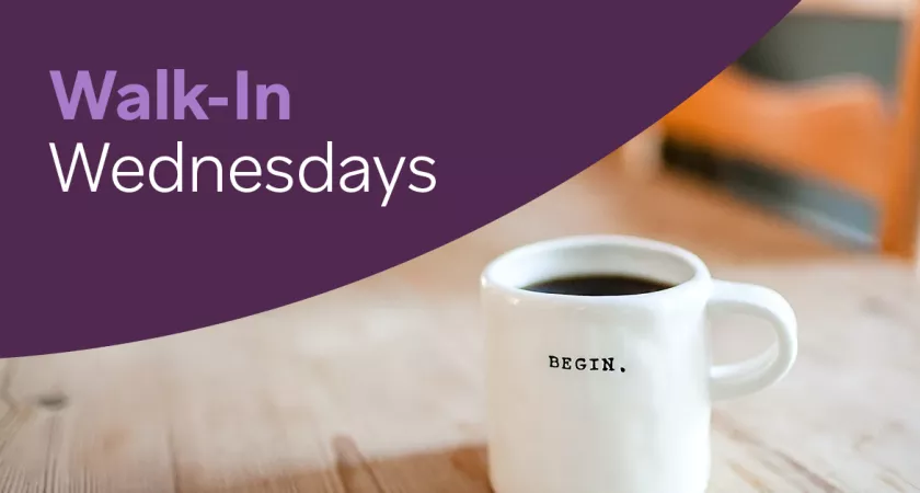 Picture of a white mug with "Begin." written on it. A purple overlay reads "Walk-In Wednesdays"