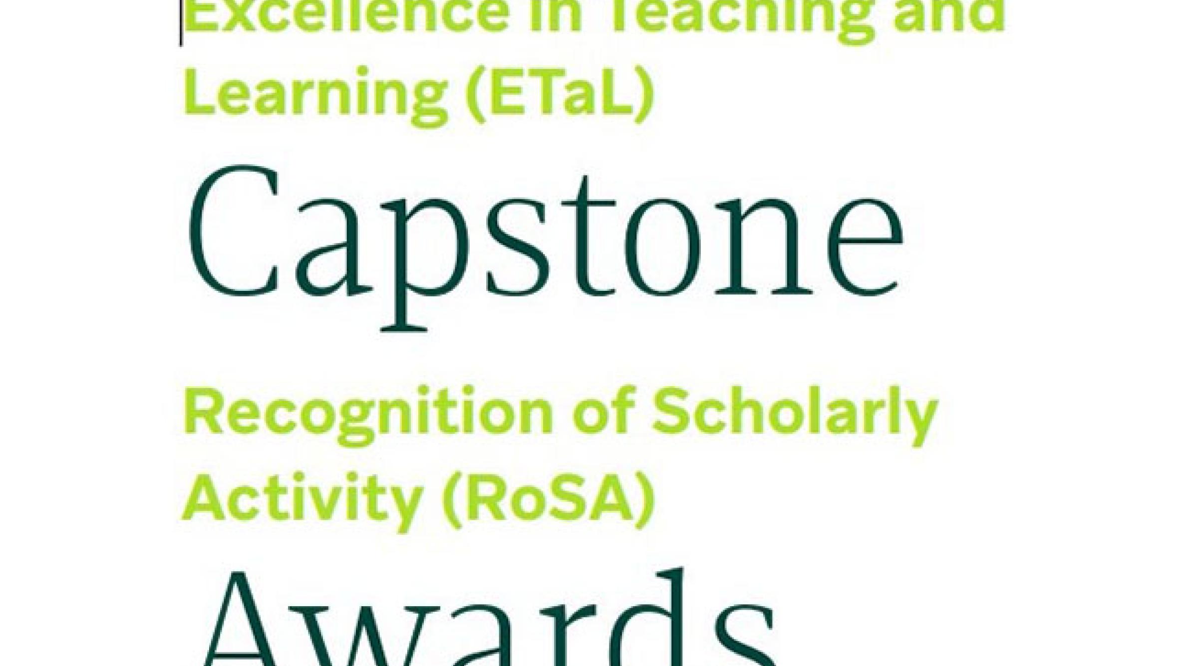 Excellence in Teaching and Learning Capstone Recognition of Scholarly Activity Awards